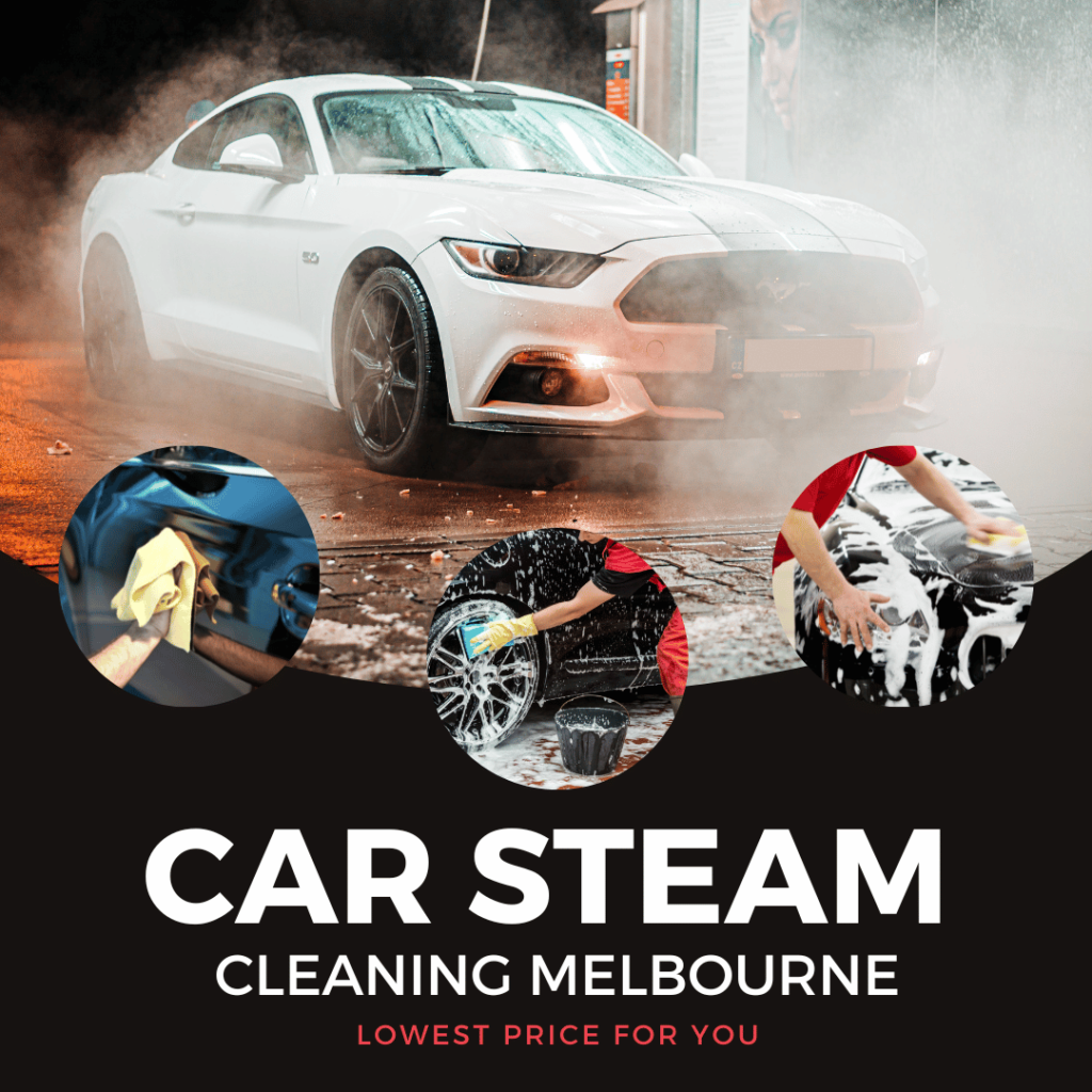 Car Steam Cleaning Melbourne